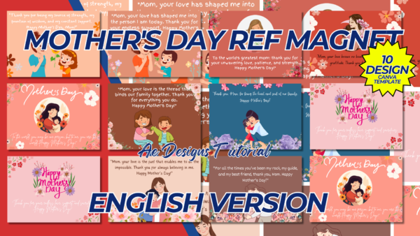 MOTHER’S DAY REF MAGNET ENGLISH Version. TEMPLATE EDITABLE